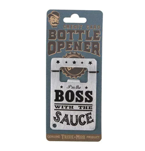 "Boss with the Sauce" Bottle Opener