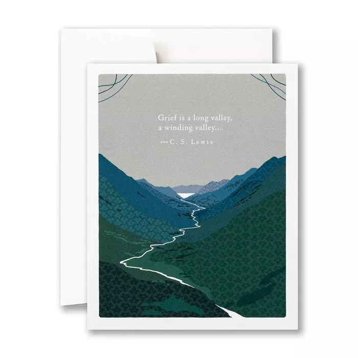grief-is-long-valley-winding-valley-sympathy-greeting-card Grief Is A Long Valley, A Winding Valley - Sympathy - Greeting Card