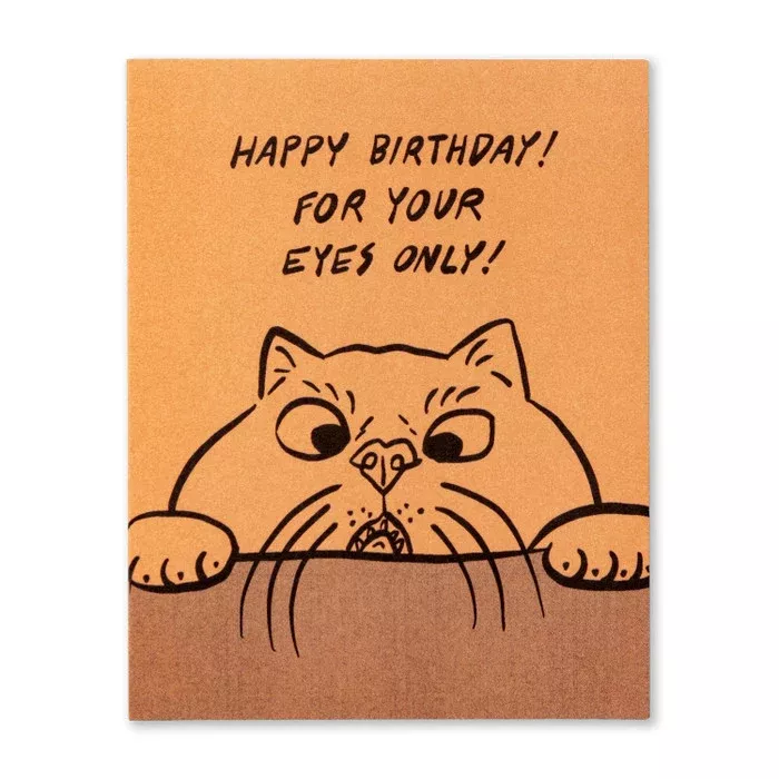 Humor Us Greeting Card - Birthday - Happy Birthday! For Your Eyes Only