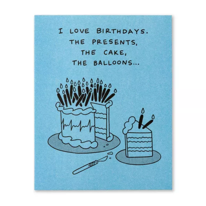 Humor Us Greeting Card - Birthday - I Love Birthdays
