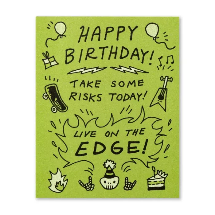 Humor Us Greeting Card - Birthday - Take Some Risks Today!