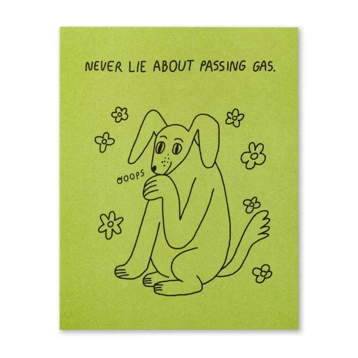 Humor Us Greeting Card - For Laughs - Never Lie About Passing Gas