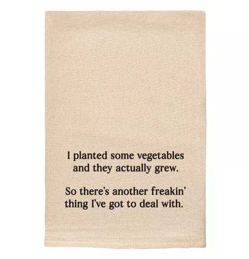 "I Planted Some Vegetables..." Tea Towel
