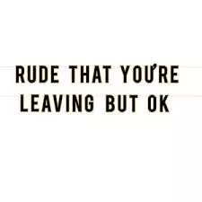 "Rude That You're Leaving" Retirement Letter Banner